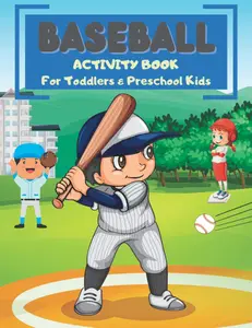 Baseball Activity Book For Toddlers & Preschool Kids: A Big Baseball Dot To Dot Coloring Mazes Spot the Difference Word Search and Count & Number ... Toddlers Age 2-5 Preschoolers Kindergartners