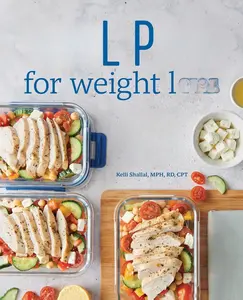 Meal Prep for Weight Loss: Weekly Plans and Recipes to Lose Weight the Healthy Way Paperback – October 29, 2019