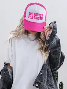 Too Pretty for Prison TRUCKER CAP HOTPNKWHT