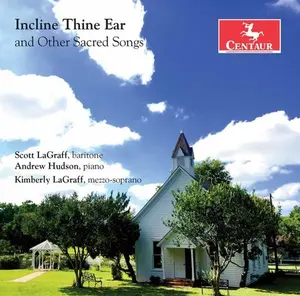 Charles / Clarke / Dungan / Lagraff / Hudson - incline Thine Ear & Other Sacred Songs  [COMPACT DISC - CD]