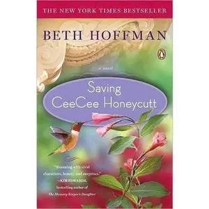 USED Book - Saving CeeCee Honeycutt by Beth Hoffman (Paperback) - english