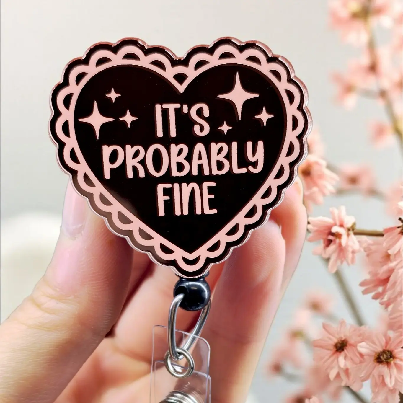 It's Probably Fine Badge Reel with Swivel Clip - Engraved Acrylic Topper - Retractable - Funny Nurse Badge Reel, Radiology, Xray tech badge