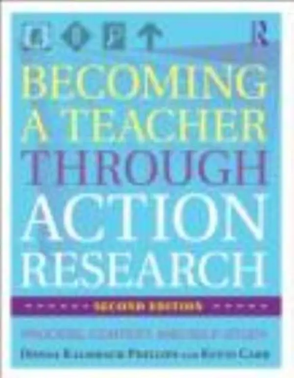 Used Paperback Book - Becoming a Teacher through Action Research: Process, Context, and Self-Study by Donna Kalmbach Phillips (English) - Expanded Chapter, New Chapters, 1.4 lb, Companion Website (School & Educational Supplies)