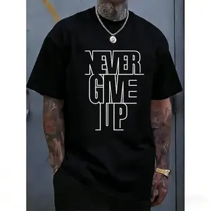A Men'S Casual Cotton T-Shirt With The Words "Never Give Up" Printed On It - Crew Neck, Slight Elasticity, Knitted Fabric, Regular Version, Summer Short-Sleeved T-Shirt Suitable For Adults, Large Size Option Golf Gift T-Shirt For Men And Women
