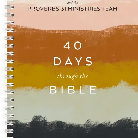 40 Days Through the Bible, Spiral-bound edition: The Answers to Your Deepest Longings