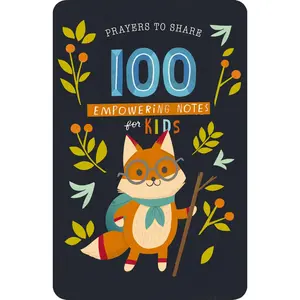 100 Empowering Notes for Kids: Prayers to Share (Shareable Messages of Encouragement with a Prayer, Scripture, and 'Just So-You-Know' Affirmations) (Prayers to Share) by DaySpring [Paperback Book]