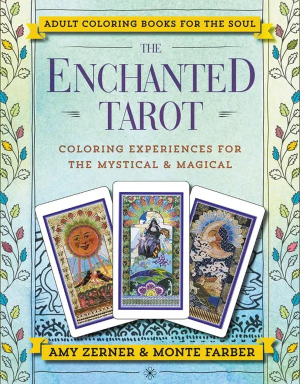 The Enchanted Tarot: Coloring Experiences for the Mystical and Magical by Monte Farber||Amy Zerner [Paperback Book]