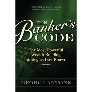 The Banker's Code ~ The Most Powerful Wealth-Building Strategies Finally Revealed Paperback – June 19, 2012