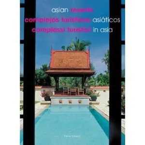 USED-Asian Resorts/Complejos Turisticos Asiaticos/Complessi Turistici in Asia by Tan Hock Beng (Paperback)