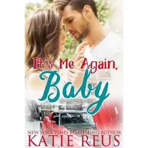USED-It's Me Again, Baby (O'Connor Family Series Book 3) by Katie Reus (Paperback)