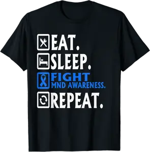 Eat Sleep Fight Motor neurone disease MND Awareness Repeat T-Shirt - Elizabethtej Shop 82B0DF7YSTHJ