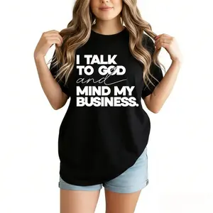 Speak With God And Mind My Business Black Cotton Tee Women Bold Statement Design Top Tshirt
