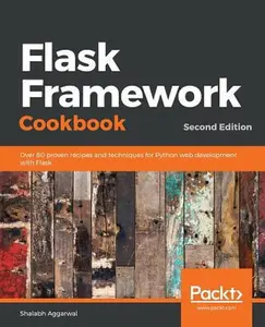 USED-Flask Framework Cookbook, Second Edition by Aggarwal, Shalabh (Paperback)