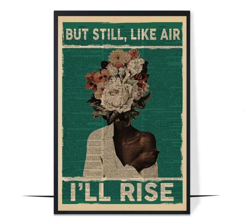 Still Like Air I'll Rise, Feminist Gift, Black Women in History Poster, Female Empowerment Poster, Black Leaders Poster, Wall Decor Frameless