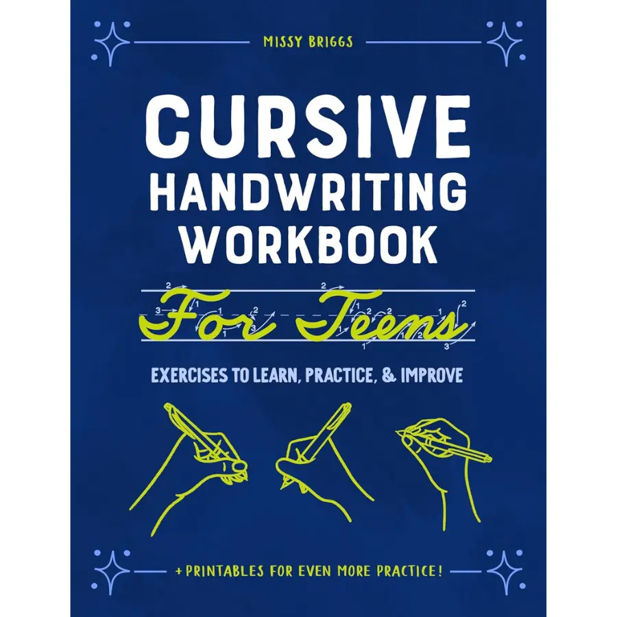 Cursive Handwriting Workbook for Teens - School Supplies, Learn Cursive, English Alphabet Practice Sheets, Learning and Practicing Skill-Improvement Exercises, Left and Right Hand Compatibility, Links to Digital Downloads, Paperback (6-8-2021)