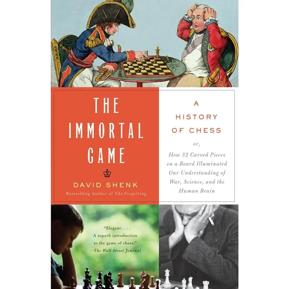 USED-The Immortal Game: Or How 32 Carved Pieces On a Board Illuminated Our Understanding of War, Art, Science, and the Human Brain by David Shenk (Paperback)