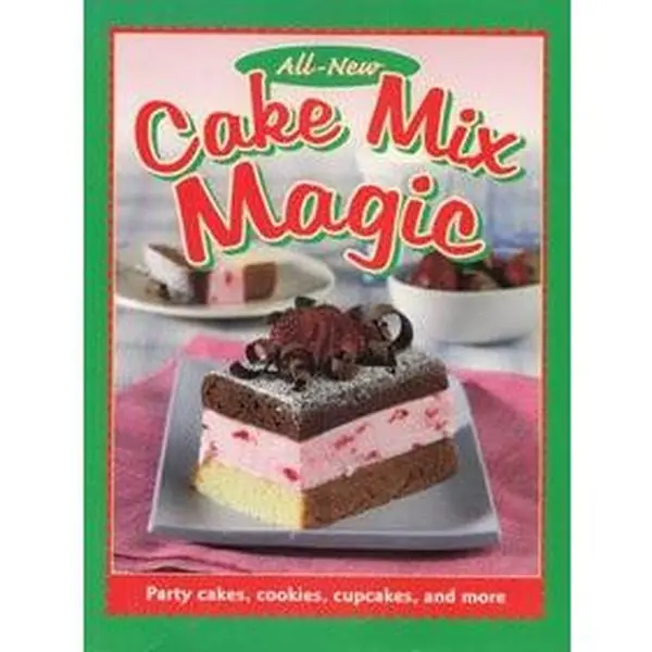 Used Paperback Book - All-New Cake Mix Magic by Publications International (English) - Kitchen Guide to Making Party Cakes, No Excessive Complexity, Guide To Making Cakes