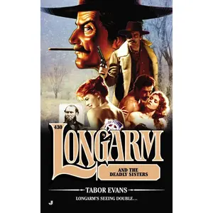 USED-Longarm and the Deadly Sisters by Evans, Tabor (Mass Market Paperback)