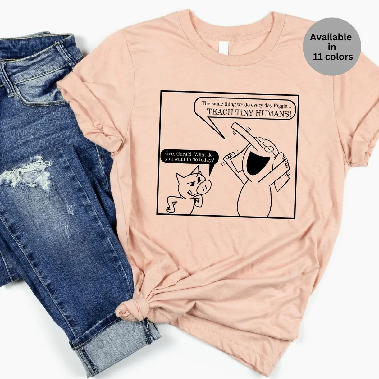 Teach Tiny Humans Pig shirt for educators, teacher character t-shirt, Gerald and Piggie teacher tee, back to school Tee 1