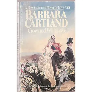 USED-Crowned With Love (Camfield Novels of Love) by Barbara Cartland (Unknown)