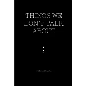 THINGS WE DON’T TALK ABOUT Paperback Book