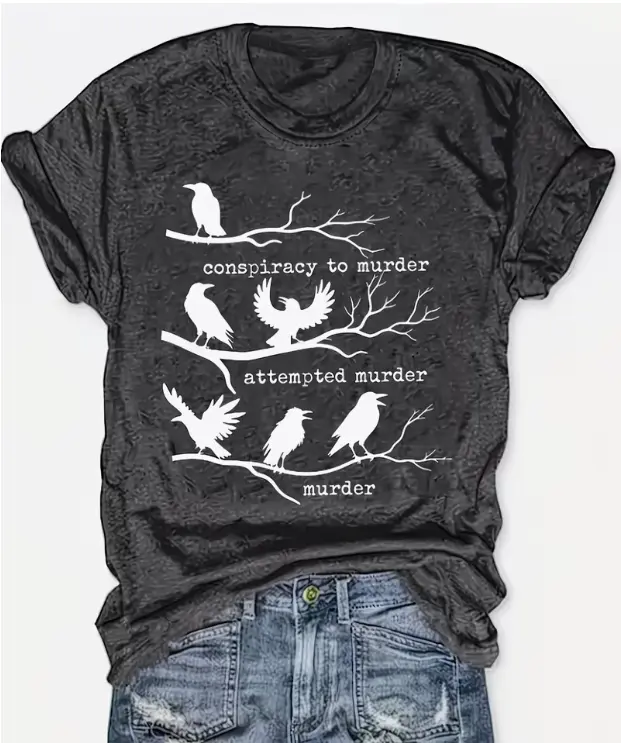 Crow Bird Collective Noun Conspiracy To Murder Attempted Murder Murder Print Black Crew Neck Casual Short Sleeve Gothic Graphic T-Shirt