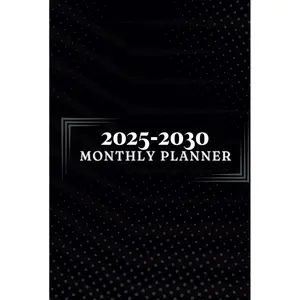 2025-2030 Monthly Planner and Calander Book With Vision Board: Simplified To Do List Notebook Hardcover – August 27, 2024