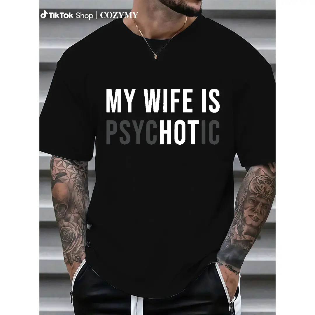 [100% Cotton] My Wife Is Psychotic Shirt, Funny Husband Shirt, Father'S Day Gift, Birthday Or Anniversary Gift For Husband, Funny Men'S "gift ideas graphic tee t-shirt" For Men And Women