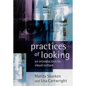 USED-Practices of Looking: An Introduction to Visual Culture by Marita Sturken (Paperback)
