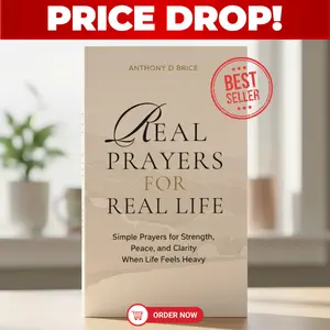 Real Prayers for Real Life – Updated Faith Edition – Simple Prayers for Strength, Peace & Clarity in Difficult Times – Meaningful Spiritual Gift for Comfort, Healing & Daily Reflection