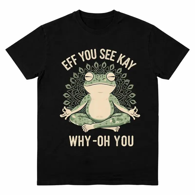 Funny EFF YOU SEE KAY Frog Meditation Graphic T-Shirt.Tee Design with Retro Cream Text and GreenMandala Art,Oversized tshirts for Men&Women