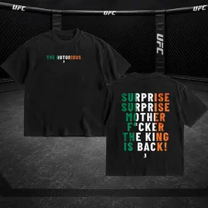 UNDISPUTED Conor "The Notorious" McGregor - SURPRISE SURPRISE MOTHER F*CKER THE KING IS BACK! Heavy Cotton T-shirt UFC Pound For Pound Shirt MMA Fan Apparel Pump Cover Direct-to-garment Printing