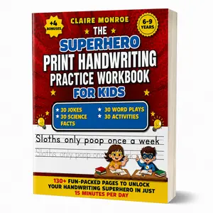 Claire Monroe - Superhero Handwriting Workbook for Kids Ages 6–9 | 130+ Pages of Letters, Words & Fun Activities | Adventure-Style Learning | Bundle Options Available