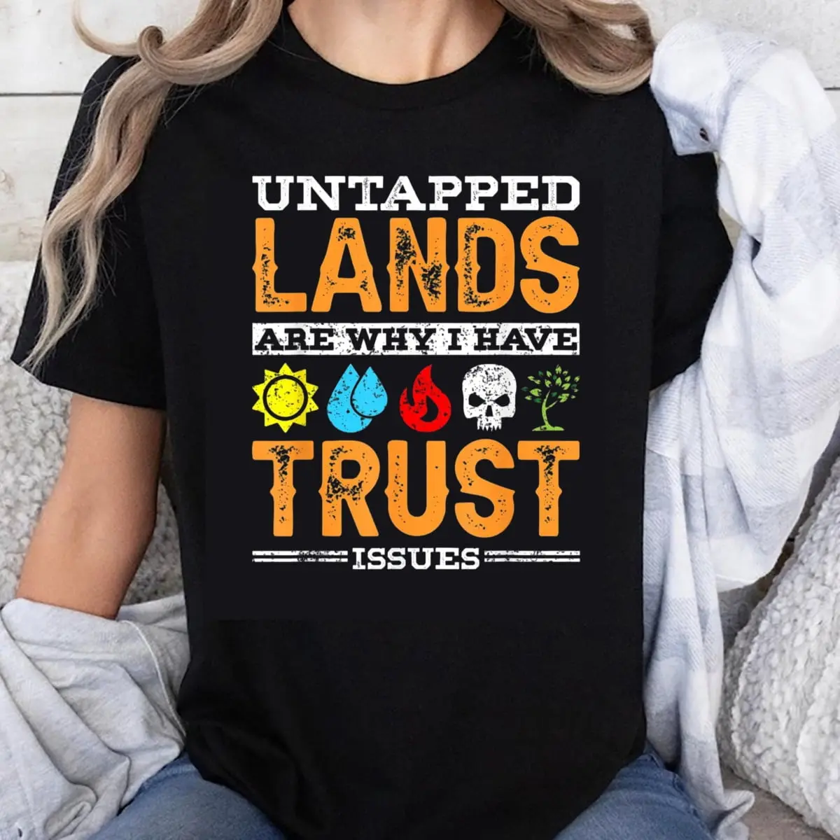 100%  Fashion Garment Untapped Lands Are Why I Have Trust Issues Magic The Gathering MTG T-Shirt Funny Gamer Shirt for Men Women Tropical Tee Tee Beach, Fabric, Shortsleeve