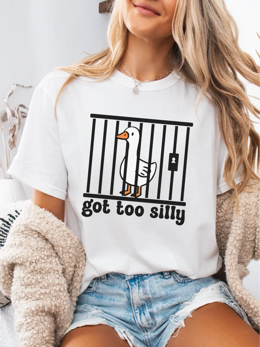Got Too Silly ~ Unisex Apparel Printed In The USA! Casual Fit
