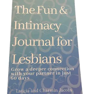 The Fun & Intimacy Journal for Lesbians  This guided journal is designed specifically for lesbian couples looking to deepen their relationship through a series of daily activities and reflections.