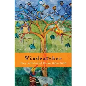 USED-Windcatcher: New & Selected Poems 1964-2006 by Breyten Breytenbach (Hardcover)