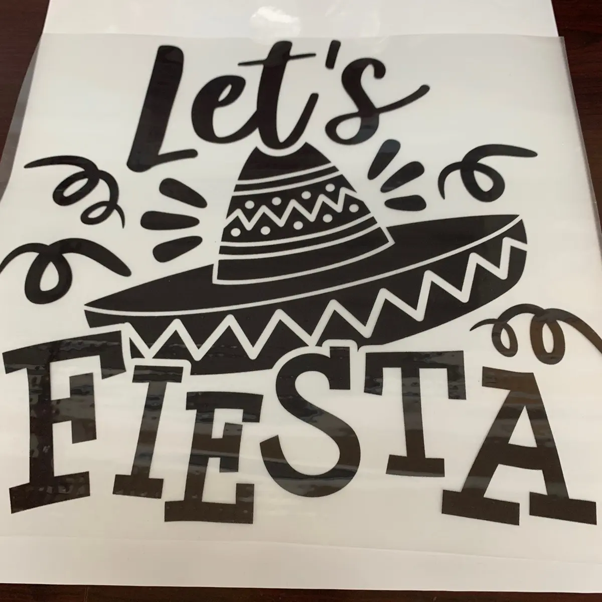 1 Dtf transfer “Let’s Fiesta” in Black Ready to Heat Press transfer film