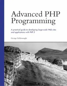 USED-Advanced PHP Programming by Schlossnagle, George (Paperback)