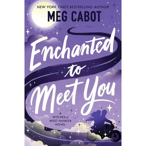 Enchanted to Meet You: A Witches of West Harbor Novel (Witches of West Harbor: Volume Number 1) by Meg Cabot [Paperback Book]