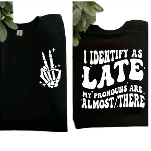 funny shirt I identify as late my pronouns are almost there humor retro wavy lettering sarcasm short sleeve Casual Top Cute T-Shirt Comfortable graphic