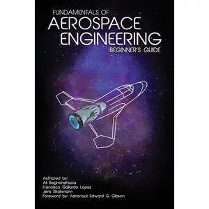 Fundamentals of Aerospace Engineering: (Beginner's Guide)