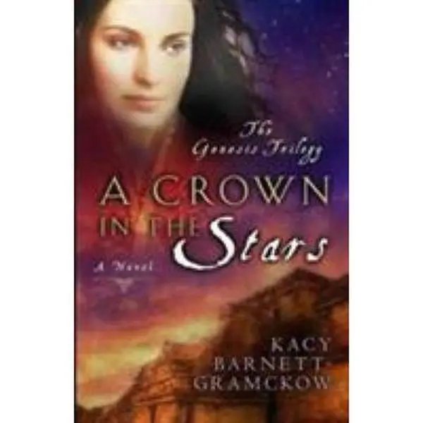 USED Book - A Crown in the Stars (Volume 3) (Genesis Trilogy) by Kacy Barnett-Gramckow (Paperback) - english