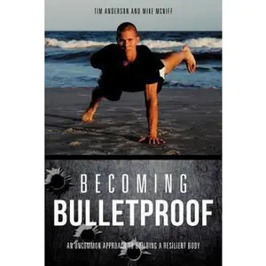 USED-Becoming Bulletproof by Tim Anderson (Paperback)