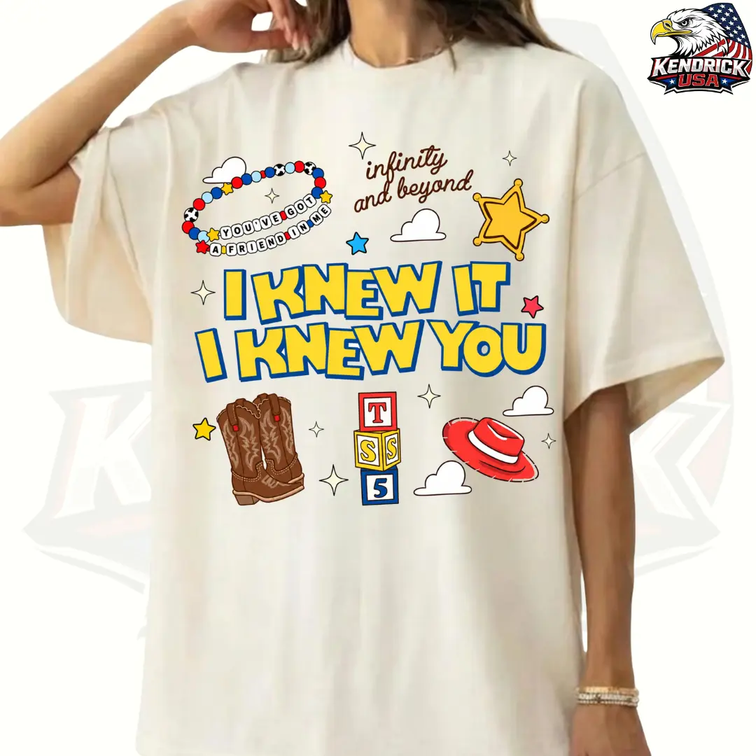 I Knew It I Knew You Tee, Vintage Tay Story Sweatshirt, You're A Cowboy Like Me Tee, Gift For Music Fan, You've Got a Friend In Me