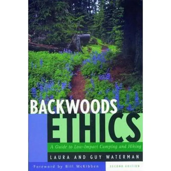 USED Book - Backwoods Ethics: A Guide to Low-Impact Camping and Hiking by Waterman, Guy (Paperback) - english