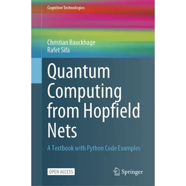Quantum Computing from Hopfield Nets: A Textbook with Python Code Examples - Hardcover