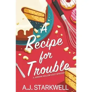 USED-A Recipe for Trouble (A Tessa Myre Cozy Mystery) by A.J. Starkwell (Paperback)