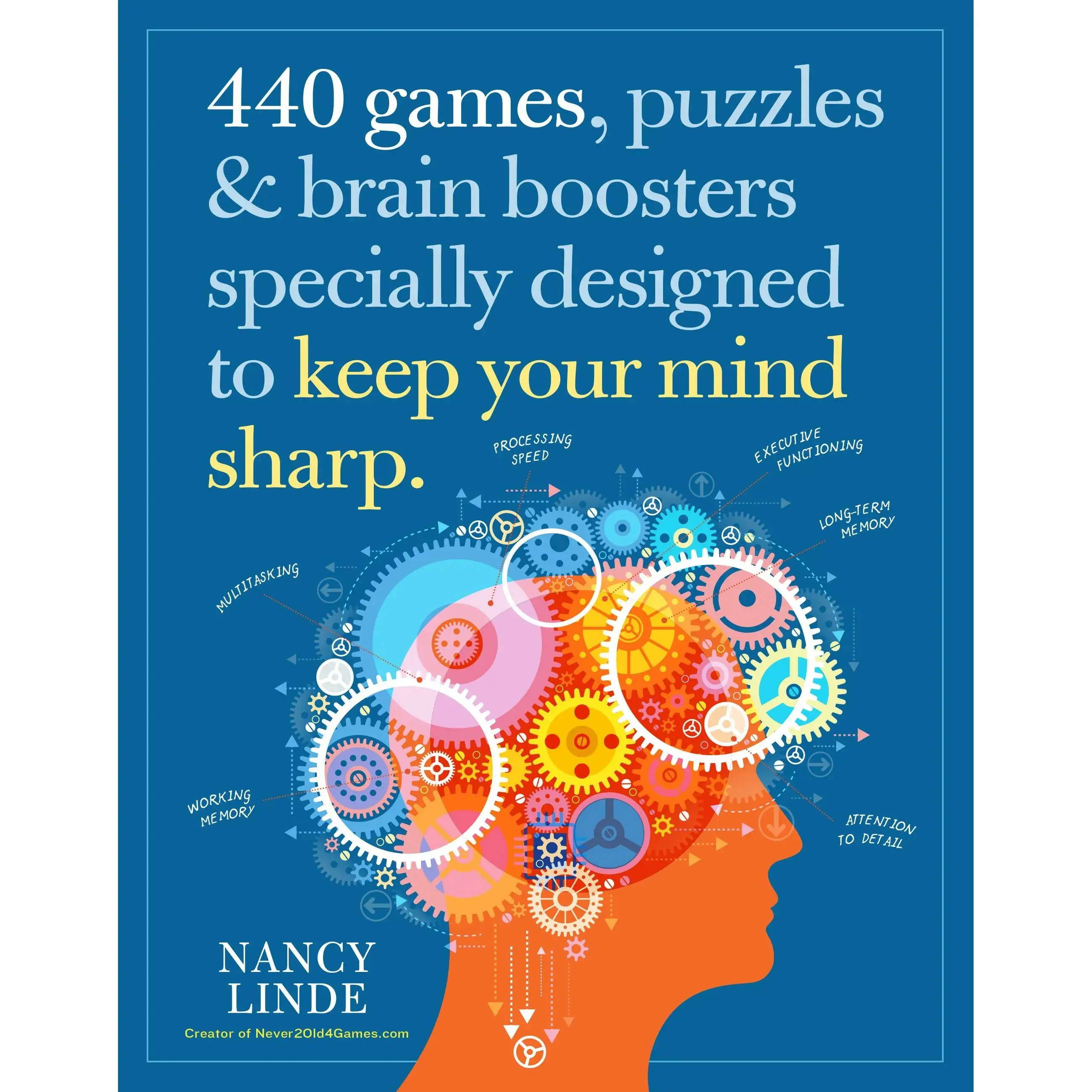 440 Games, Puzzles & Brain Boosters Specially Designed to Keep Your Mind Sharp by Nancy Linde [Paperback Book]