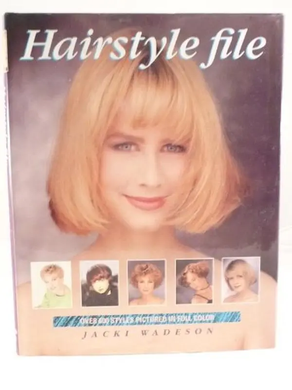 Used Hardcover Book - Hairstyle File by Jacki Wadeson (English) - Haircare Tutorials, Styling Guides, Barber Haircuts, Very Good Condition, One Hundred Styles